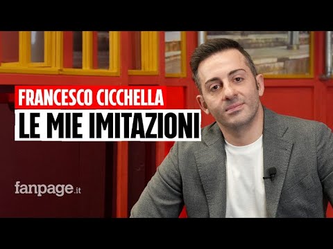 Francesco Cicchella: "I'll tell you how my imitations are born."