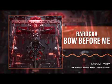 Barocka - Bow Before Me