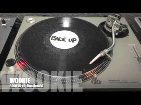 WOOKIE - BACK UP (Dj Zinc Remix)