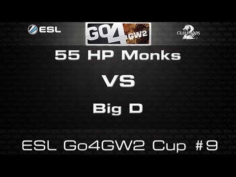 55 HP Monks VS Big D - THIRD GAME - ESL Go4GuildWars2 Weekly Cup #8 - GW2 sPVP