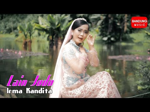 Irma Kandita - Lain Jodo [Official Bandung Music]