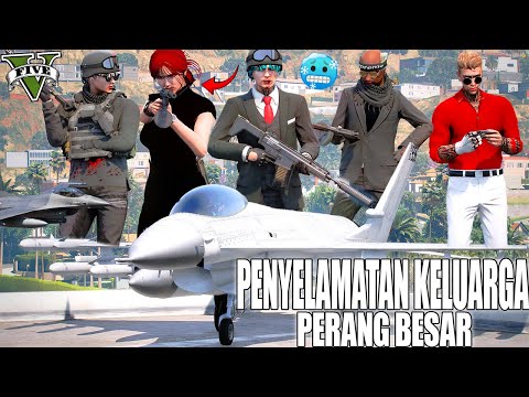 AKSI EPIC !! PENGORBANAN DOBRAK UNTUK KELUARGA !! PERANG BESAR  || GTA 5 ROLEPLAY