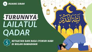 Download lagu Apa yang Terjadi Saat Lailatul Qadar Turun? Malam Lebih Baik dari 1000 Bulan mp3