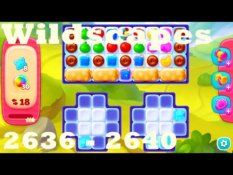 Wildscapes Level 2636 - 2640 HD Walkthrough | 3 - match game | gameplay | android | ios | pc | app