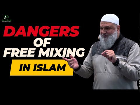 Dangers of Free Mixing in Islam | Ustadh Mohamad Baajour