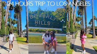 24 HOURS TRIP TO LOS ANGELES!