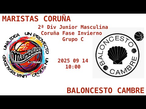 01 Maristas Coruña - Baloncesto Cambre -- Coruña Fase Invierno. Grupo C. 2025-09-14 10:00. Directo