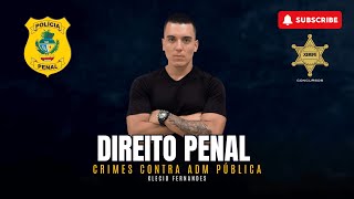 PPGO - CRIMES CONTRA ADM. PÚBLICA - DIREITO PENAL - XERIFE