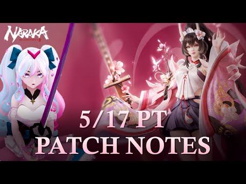 New 5/17 Naraka Bladepoint Patch Notes