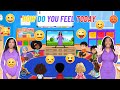 How Do You Feel Today Learning With Ms Houston