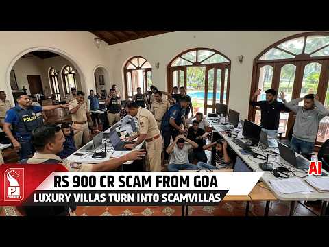 Rs 900-Crore Cyber Fraud Racket Busted in Goa; 12 Arrested From Candolim Villa