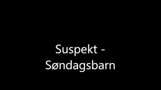 Suspekt - Søndagbarn feat. Lukas Graham