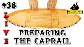 Ep. 38 - GROUP BUILD - PREPARING the CAPRAIL - Gunboat PHILADELPHIA (1776) - Model Shipways KIT