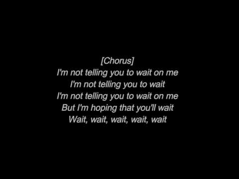 download lagu mp3 mp4 August Alsina Wait On You Lyrics, download lagu August Alsina Wait On You Lyrics gratis, unduh video klip August Alsina Wait On You Lyrics