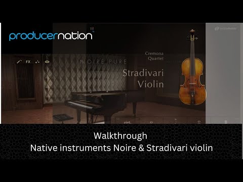 Walkthrough : HINDI : Native Instruments Noire & Stradivari violin