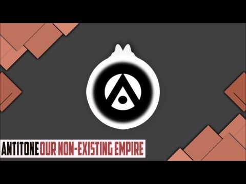 [Chill Trap] - AntiTone  - Our Non-existing Empire