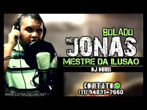 MC Jonas Bolado - Mestre da Ilusão - Musica Nova (DJ DuuH) Lançamento 2015