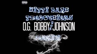 Hippi Beat Productions- Que-OG Bobby Johnson Remix