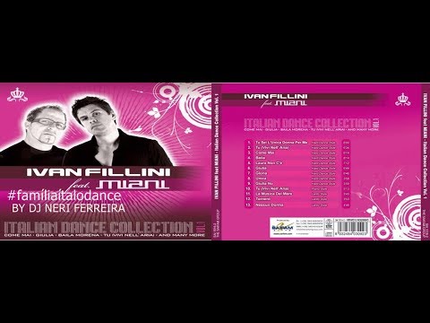 #FAMÍLIAÍTALODANCE  CD -Ivan Fillini Feat. Miani ‎– Italian Dance Collection Vol. 1