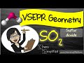 VSEPR geometry for SO2 | Shape of sulfur dioxide molecule - Dr K