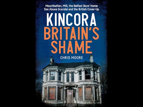 Kincora - Britain's Shame - Interview With Chris Moore