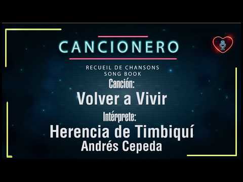 Letra - Volver A Vivir Herencia de Timbiquí y Andrés Cepeda - Karaoke