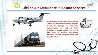 Know the Advantages of Lifeline Air Ambulance in Bokaro on a Click
