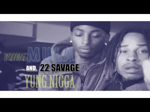 NEW 22 Savage(young 22) Yung Mula - yung nigga 2017