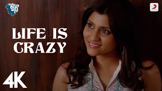 Life Is Crazy - Wake Up Sid | Ranbir Kapoor | Konkona Sen | Uday Benegal | SEL | 4K Video