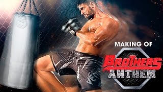 Making of Brothers Anthem – Brothers | Akshay Kumar | Sidharth Malhotra