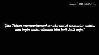 Download lagu Story WA #andaikan waktu bisa aku putar kembali mp3