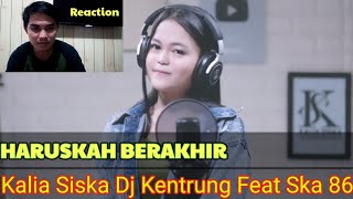 Download lagu Haruskah Berakhir Haruskah Berakhir | Kalia Siska | Dj Kentrung Feat Ska 86 || Reaction mp3
