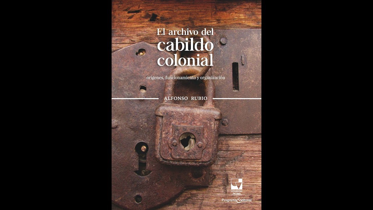 El archivo del cabildo colonial