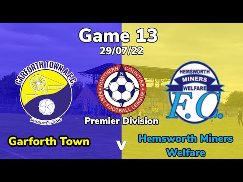 2021/2022 game 13 - Garforth Town v Hemsworth Miners Welfare 29/07/22