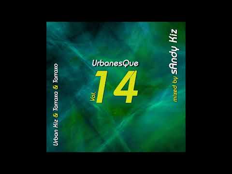 sAndy Kiz - UrbanesQue - Vol. 14 - URBAN KIZ TARRAXA TARRAXO - 2022