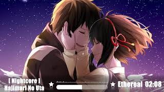 [ Nightcore ] Little Glee Monster ~ Hajimari No Uta 【 はじまりのうた 】