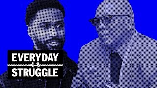 Everyday Struggle - Quincy Jones Airs Everyone Out, Is 2018 Big Sean's Year?, What Makes a Rap OG?