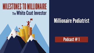 MtoM Podcast #33 - Millionaire Podiatrist