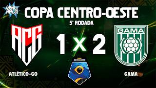 🔴 ATLÉTICO-GO X GAMA | AO VIVO COM IMAGENS | COPA CENTRO-OESTE 2026