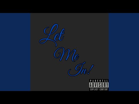 Let Me In (feat. 5630 Ave)