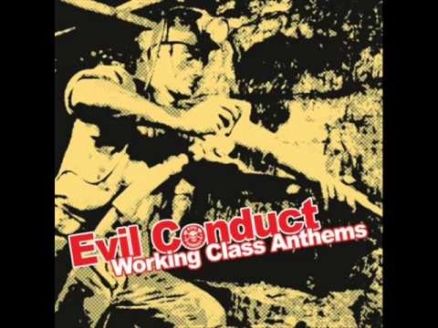 Evil Conduct - Working Class Anthems (Full Album)