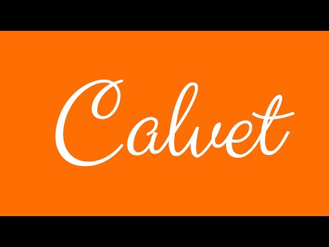 Learn how to Write the Name Calvet Signature Style in Cursive Writing