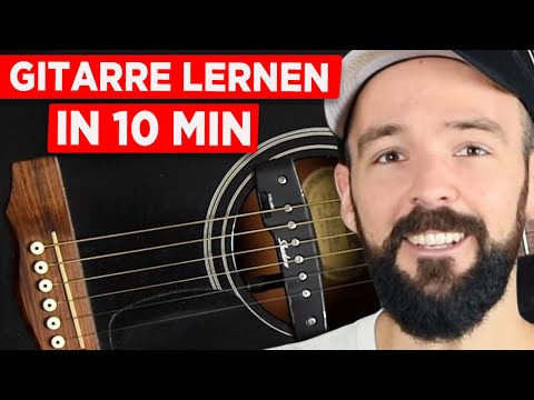 Gitarre lernen in 10 Minuten - einfach & auf Deutsch