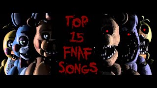 Top 15 Five Nights at Freddy's Songs!