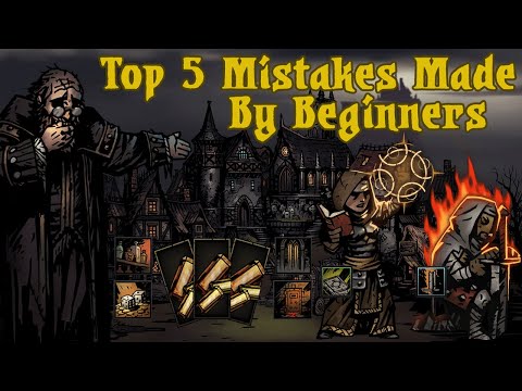 Top 5 Beginner Mistakes: Darkest Dungeon
