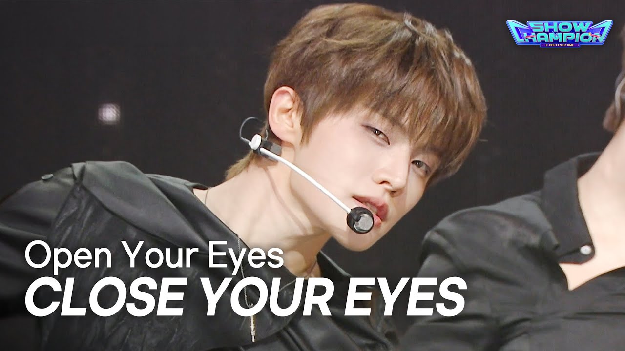 CLOSE YOUR EYES / Open Your Eyes