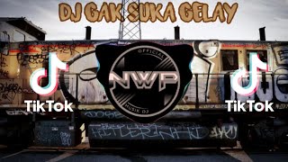 Download lagu DJ GAK SUKA GELAY X MENGAPA SEMUA MENANGIS REMIX TIK TOK VIRAL 2021 mp3