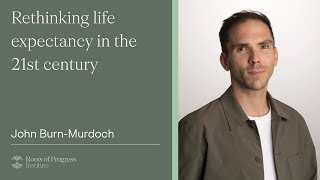 Rethinking life expectancy in the 21st century