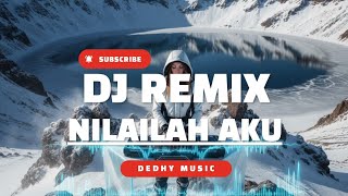 Download lagu DJ Nilailah Aku – Remix Slow Baper Viral 2025 | DJ Full Bass Santai | Versi Tiktok mp3