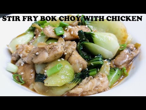 STIR FRY BOK CHOY WITH CHICKEN | Garlic Bok Choy Stir...